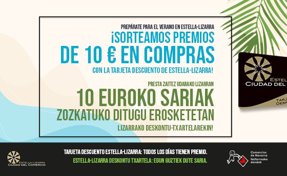 PREPÁRATE PARA EL VERANO EN ESTELLA-LIZARRA