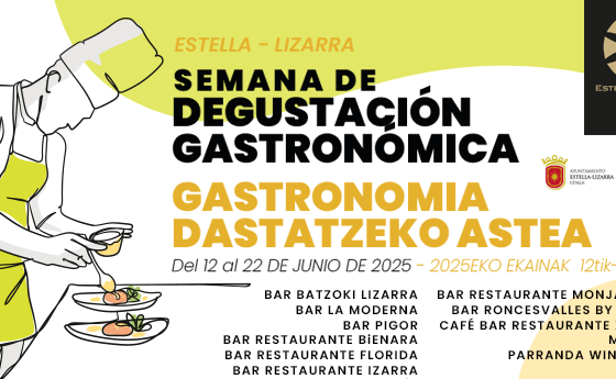 SEMANA DE DEGUSTACIÓN GASTRONÓMICA / GASTRONOMIA DASTATZEKO ASTEA