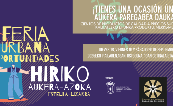 FERIA URBANA DE OPORTUNIDADES DE ESTELLA-LIZARRA/ HIRIKO AUKERA-AZOKA ESTELLA-LIZARRA