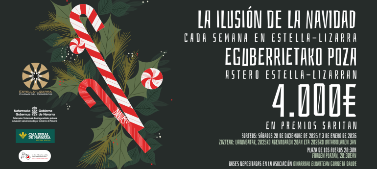 LA ILUSIÓN DE LA NAVIDAD, CADA SEMANA EN ESTELLA-LIZARRA
