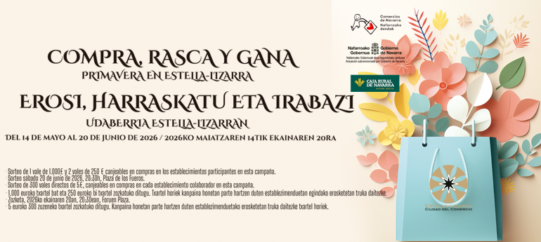 COMPRA, RASCA Y GANA – PRIMAVERA EN ESTELLA-LIZARRA