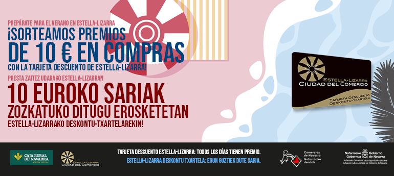 CAMPAÑA PROMOCIONAL DE LA TARJETA DESCUENTO ESTELLA-LIZARRA